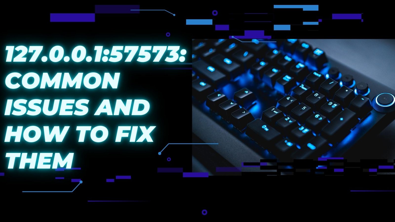 127.0.0.1:57573: Common Issues and How to Fix Them