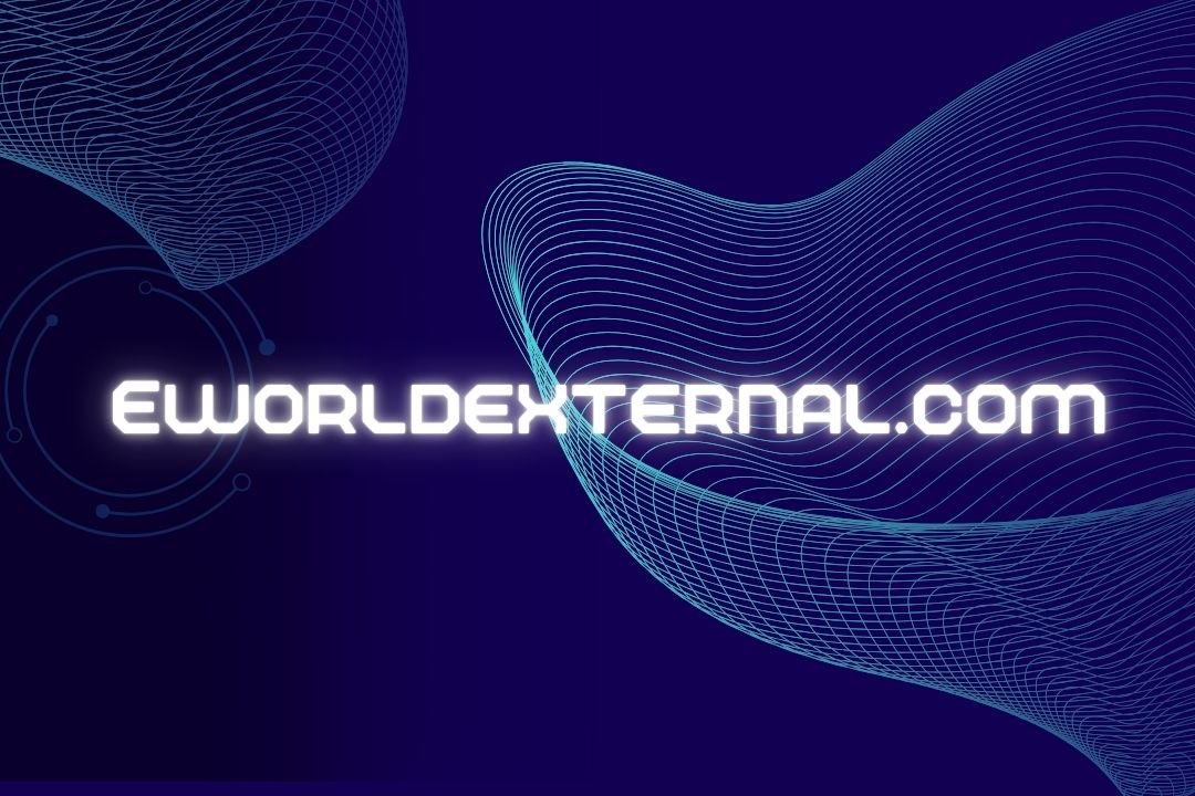 Eworldexternal.com: The Complete Guide to Services, Features